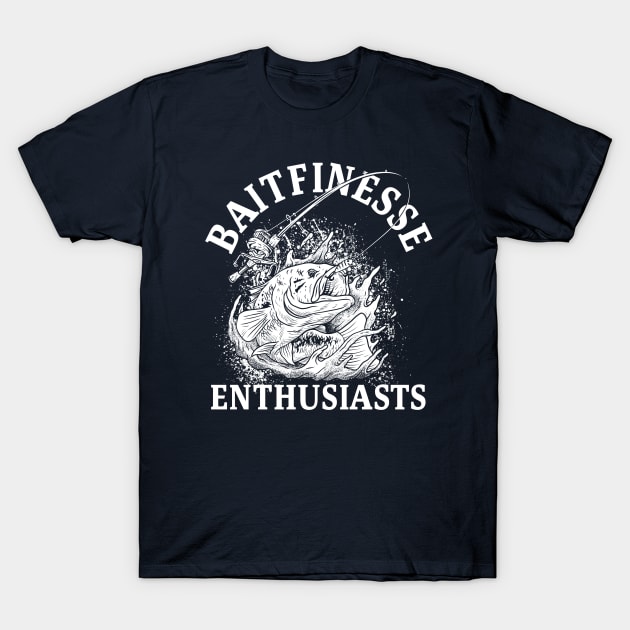 BAITFINESSE ENTHUSIASTS T-Shirt by damzu